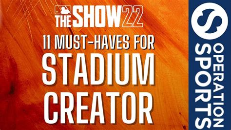 MLB The Show 22: 11 Features to Improve Stadium Creator