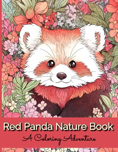 Red Panda Nature Book: A Coloring Adventure by Teddy Tibet | Goodreads