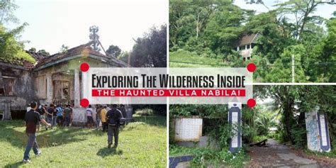 Exploring the Wilderness Inside the Haunted Villa Nabila! – JOHOR NOW