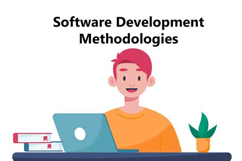 Software Development Methodologies - Agile, Scrum, Lean, Waterfall...