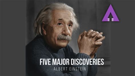 Albert Einstein and his Five Major Discoveries - YouTube