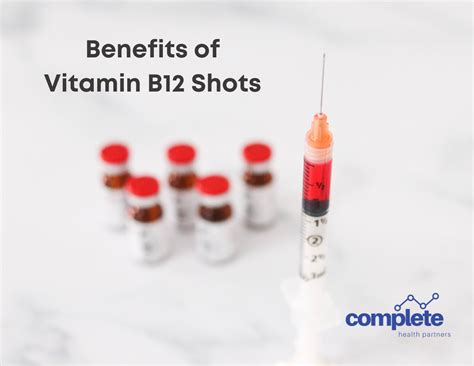 Benefits of Vitamin B12 Shots | Complete Health Partners