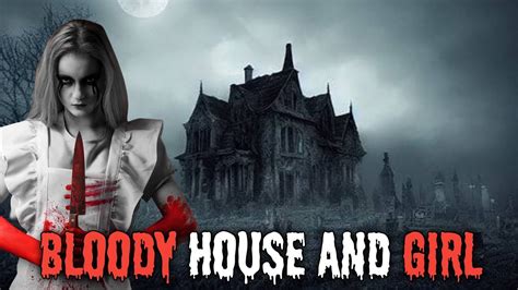 Bloody House The And Girl | Horror Stories | Horror Stories Animated ...