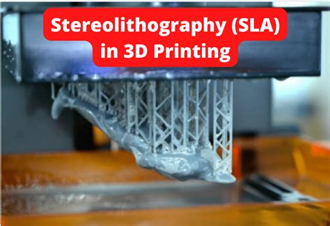 Stereolithography (SLA) in 3D printing | Complete Guide - Filamojo