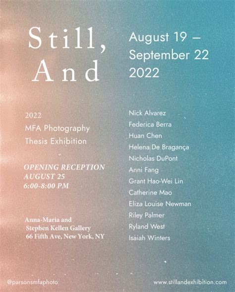 Still, And MFA Thesis Exhibition - MFA Photography