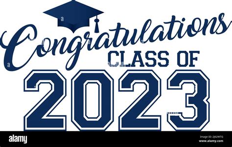 Congratulations Class of 2023 Blue Graphic Stock Photo - Alamy