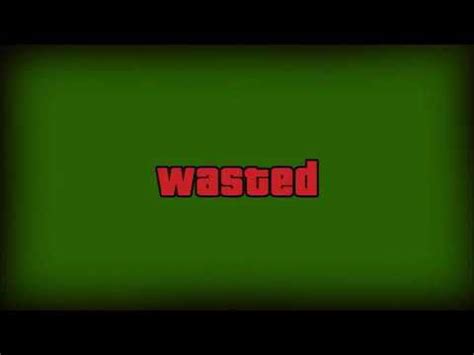 gta 5 wasted green screen - YouTube Montage Video, Episode Interactive ...