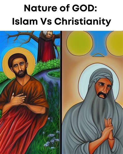 Nature of GOD: Islam Vs Christianity