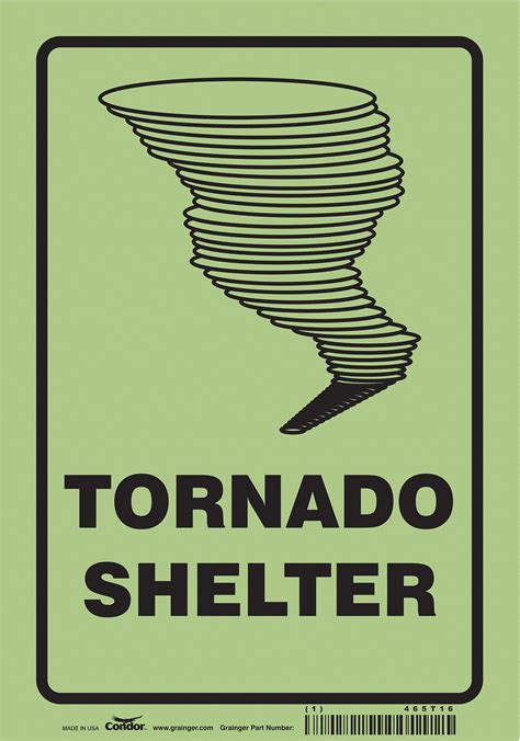 CONDOR Safety Sign, Tornado Shelter, Sign Header No Header, Glow Vinyl, 10 in x 7 in - 465T16 ...