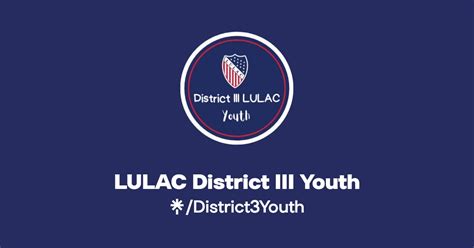 LULAC District III Youth | Linktree