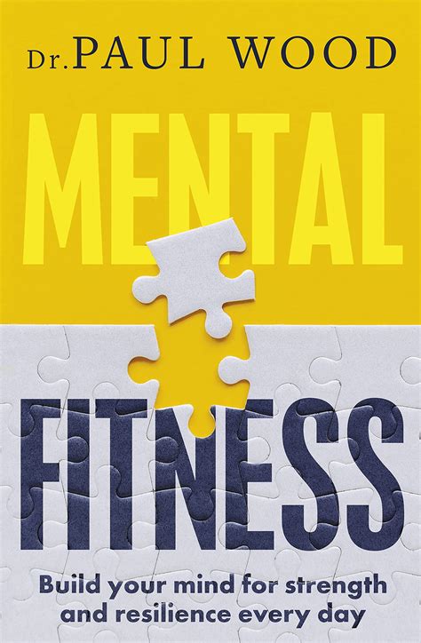 Mental Fitness by Paul Wood | Goodreads