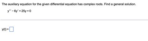 Solved The auxiliary equation for the given differential | Chegg.com