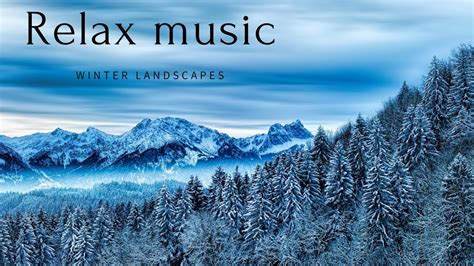 Beautiful relaxing music / Winter landscapes - YouTube