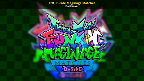 FNF: D-Side Maginage Matches [Friday Night Funkin'] [Works In Progress]