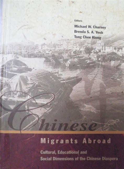 Chinese Migrants Abroad — Cultural, Educational and Social Dimensions of the Chinese Diaspora ...