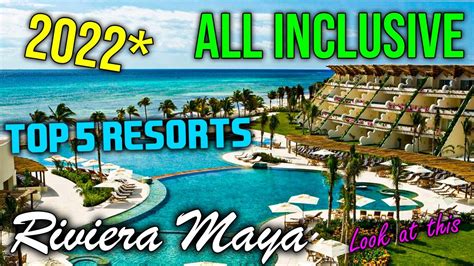 Top 5 Best All Inclusive Resorts in Riviera Maya Mexico 2022 - YouTube