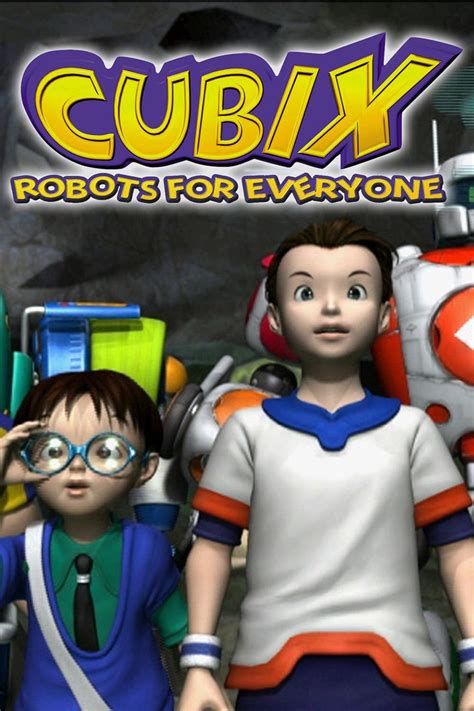 Cubix: Robots for Everyone (TV Series 2001–2004) - IMDb