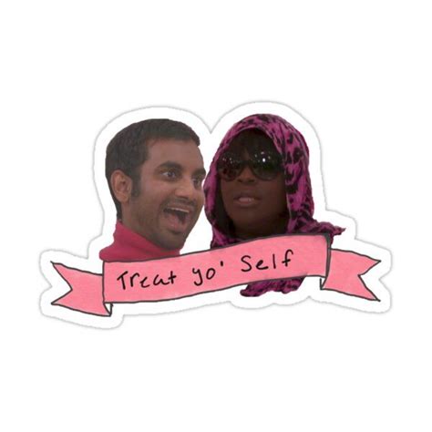 Treat Yo Self Sticker by Erin Azie in 2021 | Parks n rec, Stickers, Parks and recreation