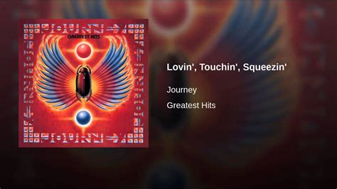 Lovin', Touchin', Squeezin' | Dont stop believin, Wheel in the sky, Journey songs