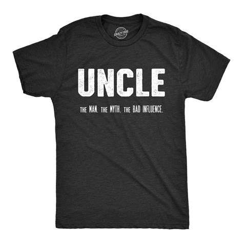 Mens Uncle The Man The Myth The Bad Influence T Shirt Funny Sarcastic Family Tee in 2023 ...