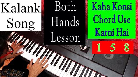 Kalank song Both Hands Piano Lesson #53 - YouTube