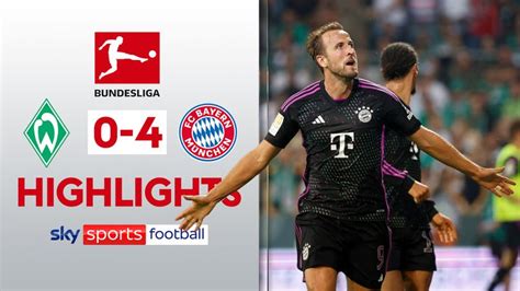 Werder Bremen 0-4 Bayern Munich highlights | Kane scores and assists on ...