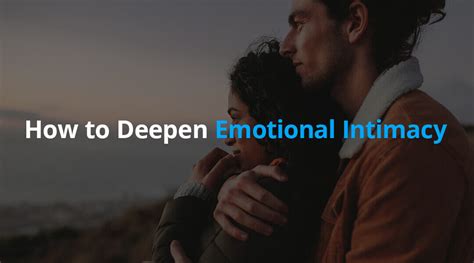 How to Deepen Emotional Intimacy | MV Psych