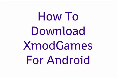 How To Download XmodGames For Android