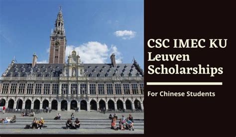 CSC IMEC KU Leuven Scholarships for Chinese Students in Belgium, 2024