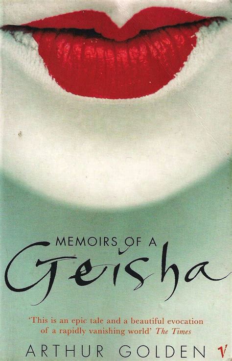 Memoirs of a Geisha - Arthur Golden Top 100 Books, 100 Books To Read, Geisha Book, Arthur Golden ...