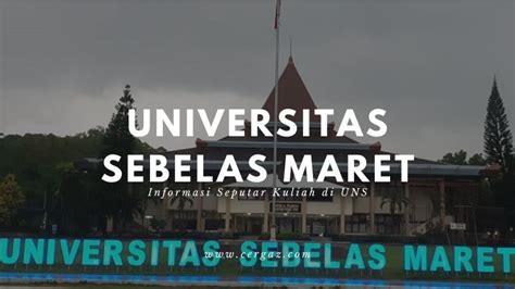 Info Kuliah di Universitas Sebelas Maret (UNS) - Cergaz.com