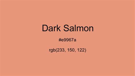 Dark Salmon Color, Hex and RGB values | CSSColors.com