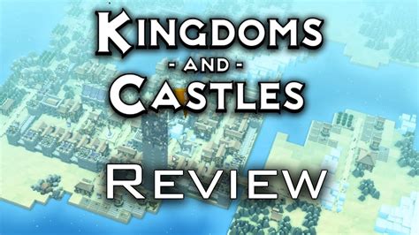 Kingdoms and Castles Complete Review. Released. - YouTube