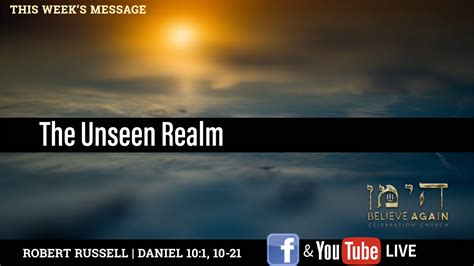 The Unseen Realm - Celebration Church Tri-Cities