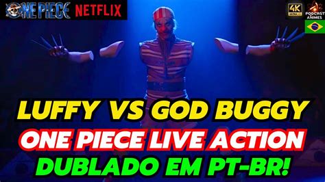 LUFFY VS BUGGY ONE PIECE LIVE ACTION ULTRA HD 4K! - DUBLADO PT-BR! - YouTube