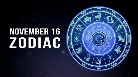 November 16 Zodiac: Sign, Meanings, Characteristics and More