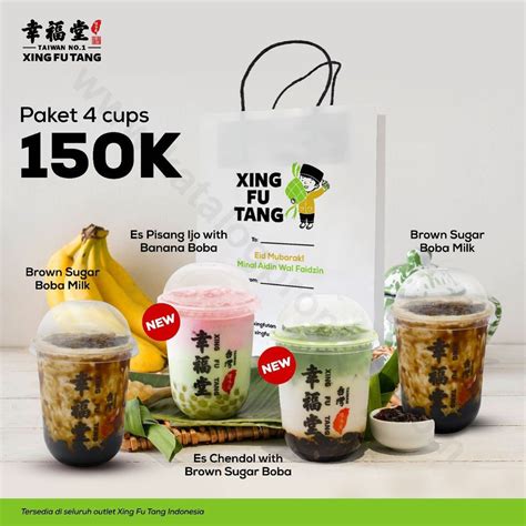 XING FU TANG Promo Menu Baru Paket 4 Cups Rp 150K*