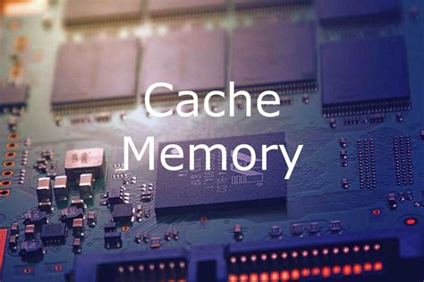 Cache Memory in Computers and Laptops - Tech Geek