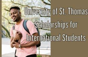 University of St. Thomas Scholarships for International Students ...