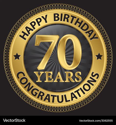 70 years happy birthday congratulations gold label