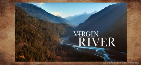 La Chronique des Passions: Virgin River