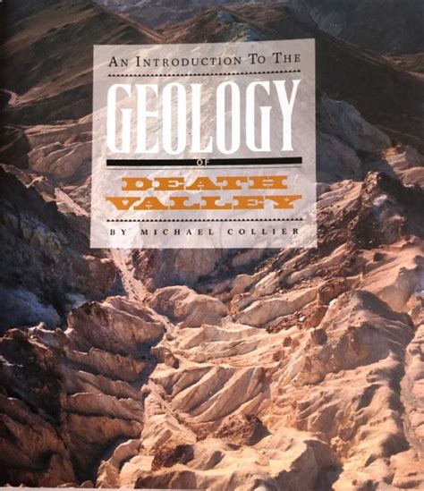 An Introduction to the Geology of Death Valley - Northern Mine Research Society