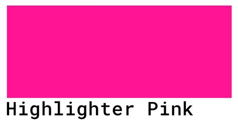 Highlighter Pink Color Codes - The Hex, RGB and CMYK Values That You Need