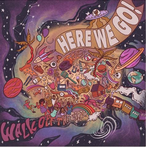 WALK OFF THE EARTH RELEASES HIGHLY ANTICIPATED FIFTH STUDIO ALBUM "HERE WE GO!" - ELICIT MAGAZINE