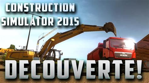 Construction Simulator 2015 | Gameplay Découverte | Début d'un Let's ...