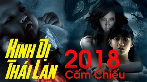 Phim Ma Thái Lan Cực Kinh Dị Hay Nhất 2018 - Cấm Chiếu Ở Vn | Coi Nhanh ...