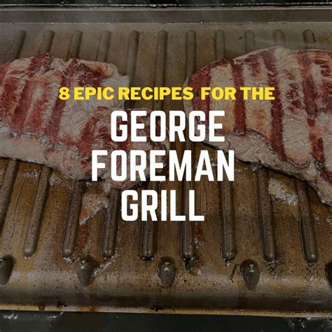 George Foreman Grill Recipes Steak | Dandk Organizer