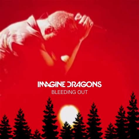 Found a low-quality Bleeding Out cover I made a few years ago : r/imaginedragons