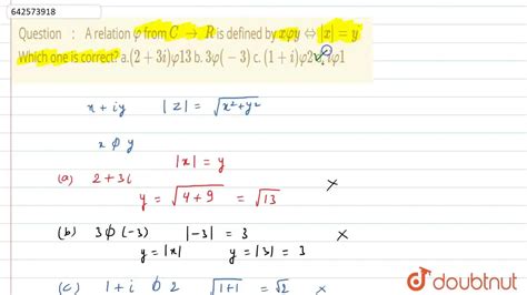 A relation varphi from C\ to\ R is defined by xvarphiyhArr|x|=ydot Whi