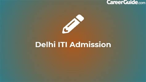 Delhi ITI Admission - CareerGuide